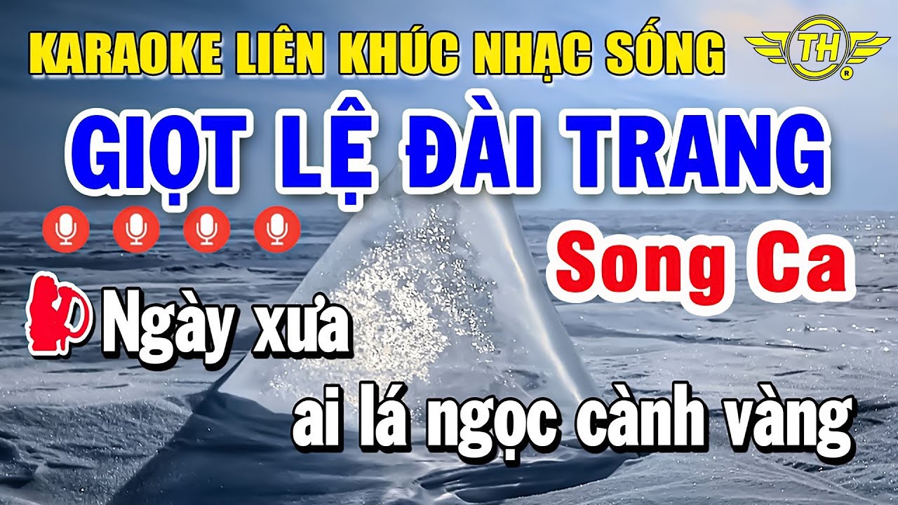 Karaoke Liên Khúc Nhạc Sống Song Ca Dễ Hát | Tuyển Chọn Nhạc Trữ Tình - Giọt Lệ Đài Trang