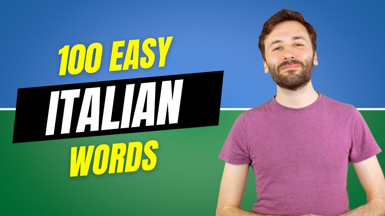 100 Easy Italian Words for Beginners | Italian Lesson