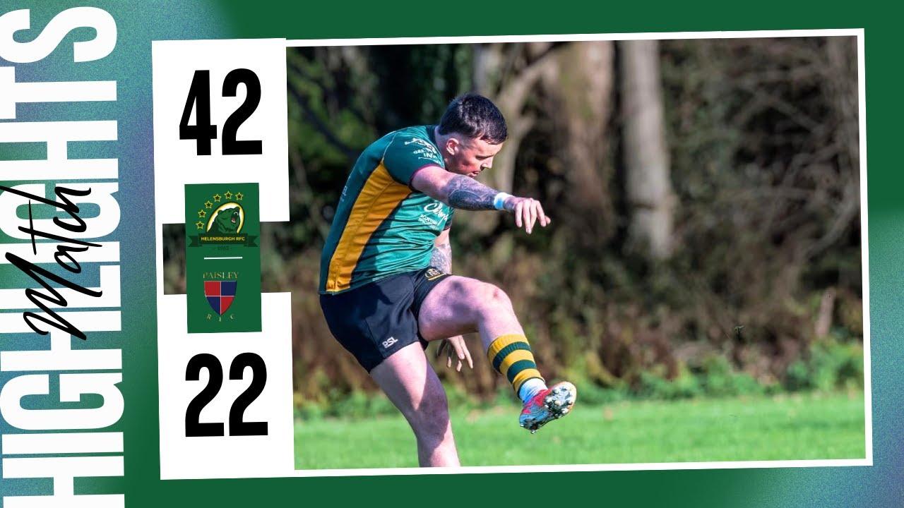 Loch Lomond & Helensburgh 1XV Vs Paisley 1XV | Match Highlights