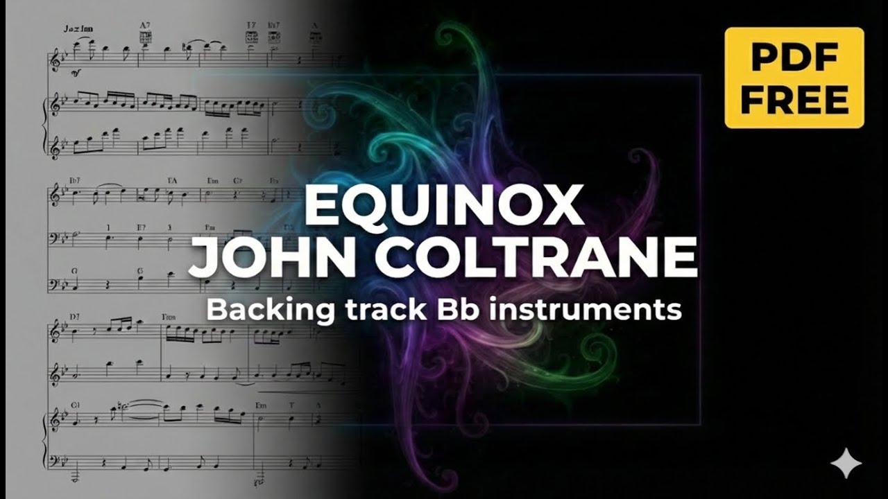 EQUINOX - John Coltrane / Backing track (Bb instruments) Con melodía + Partitura