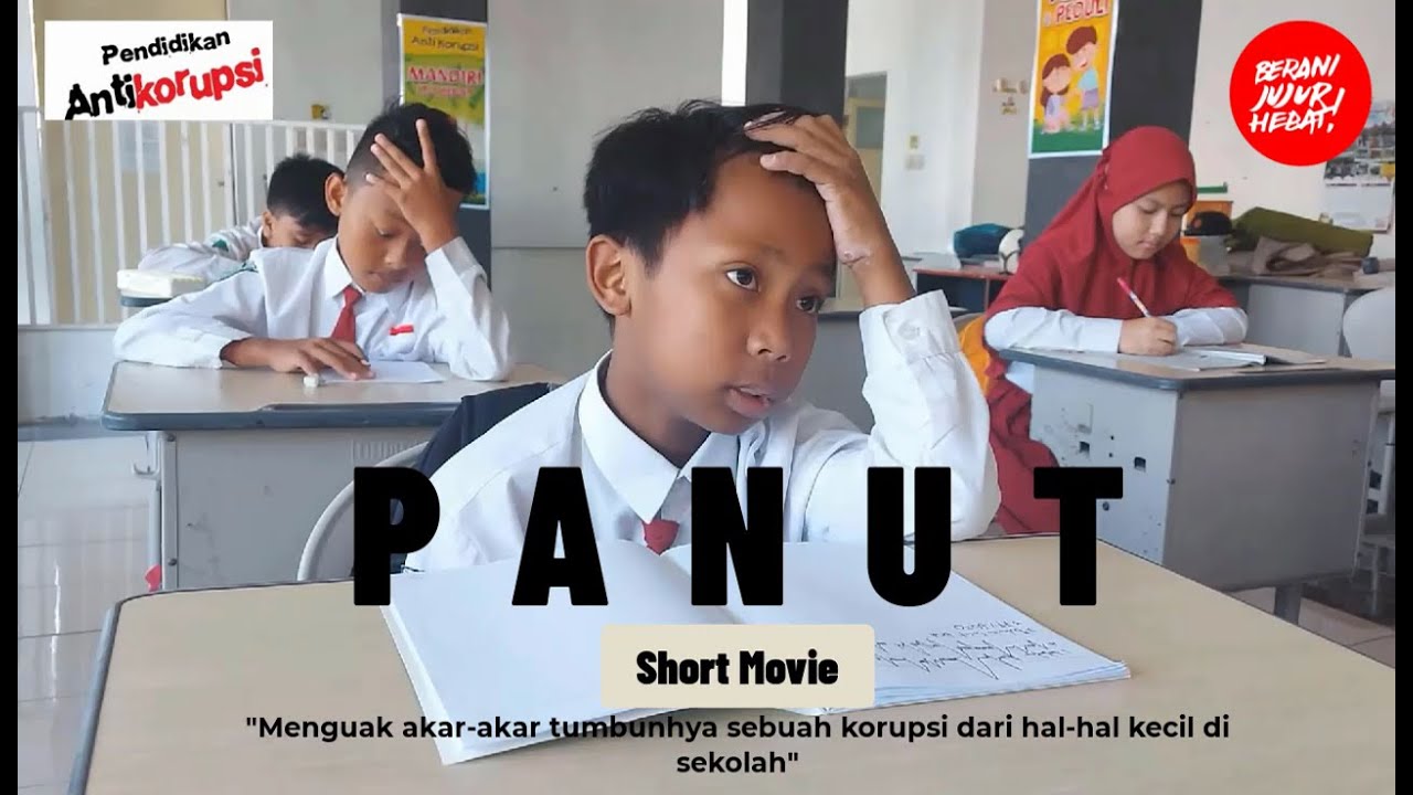 PANUT - Film Pendek Pendidikan Antikorupsi SD