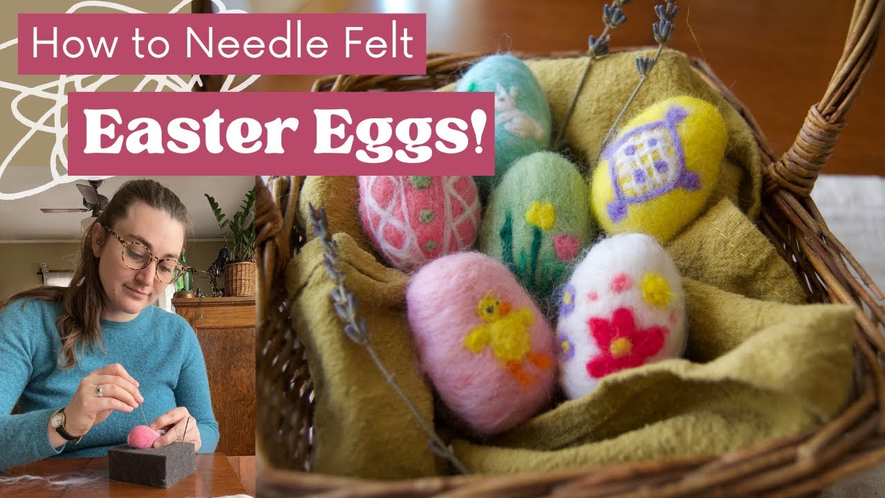How to Needle Felt Easter Eggs 🌸 THESE TURNED OUT SO CUTE