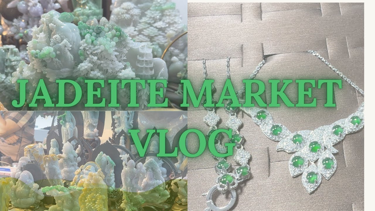Explore The Jadeite Market Between China And Myanmar