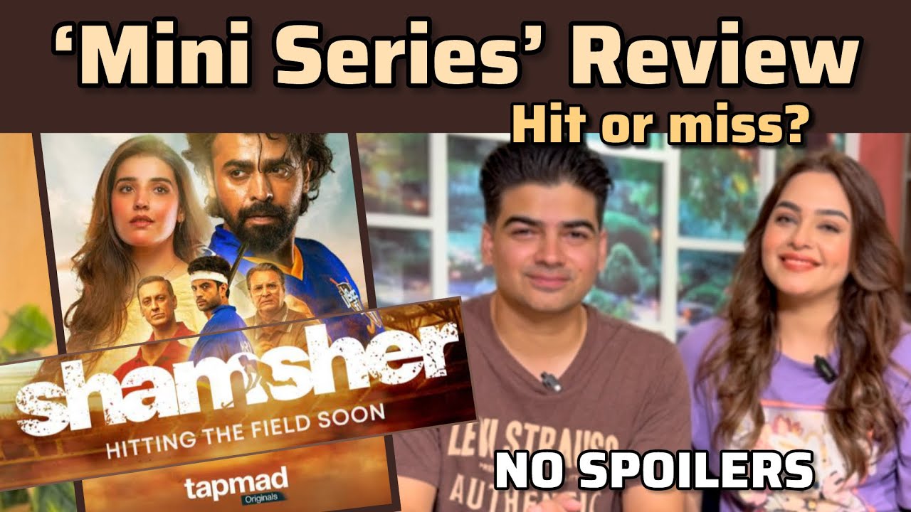 Shamsher on Tapmad | Hit or miss? | Mini-Series Review | Ameer Nisma Vlogs