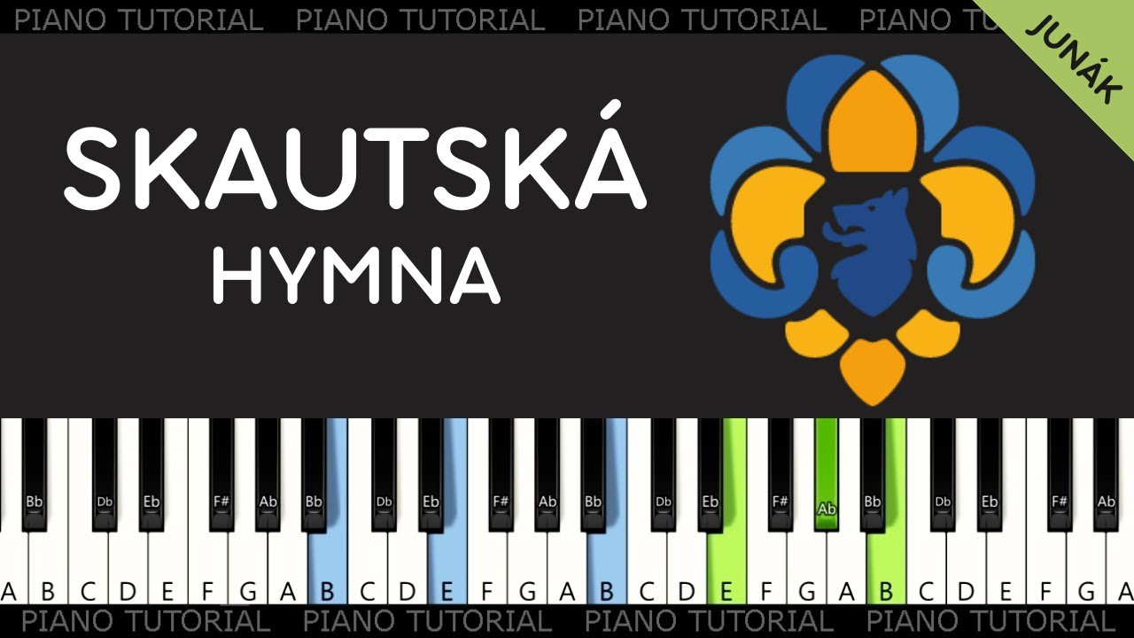Skautská hymna - Junácká hymna (piano tutorial | klavír | akordy | noty | české písničky)