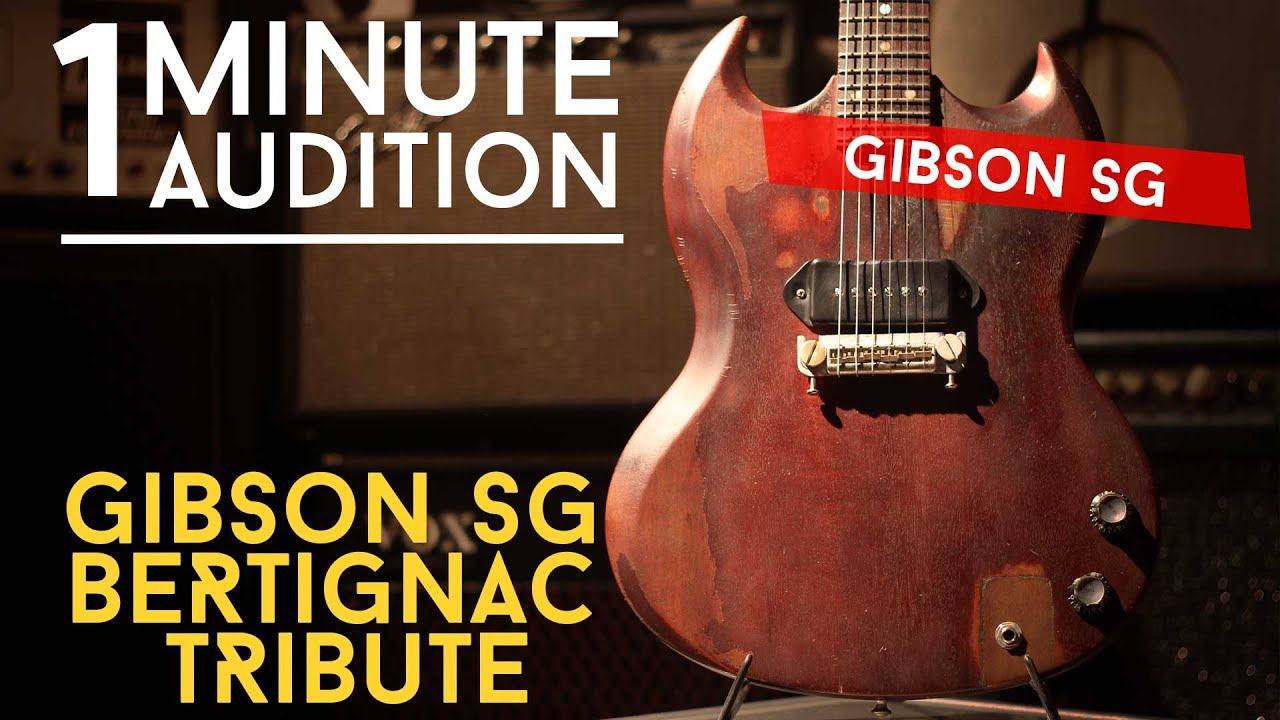 Gibson SG Bertignac Tribute - 1 Minute Audition