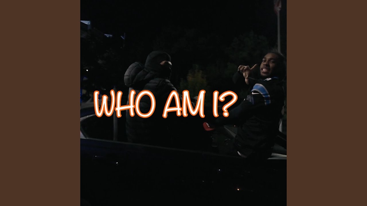 Who Am I ?