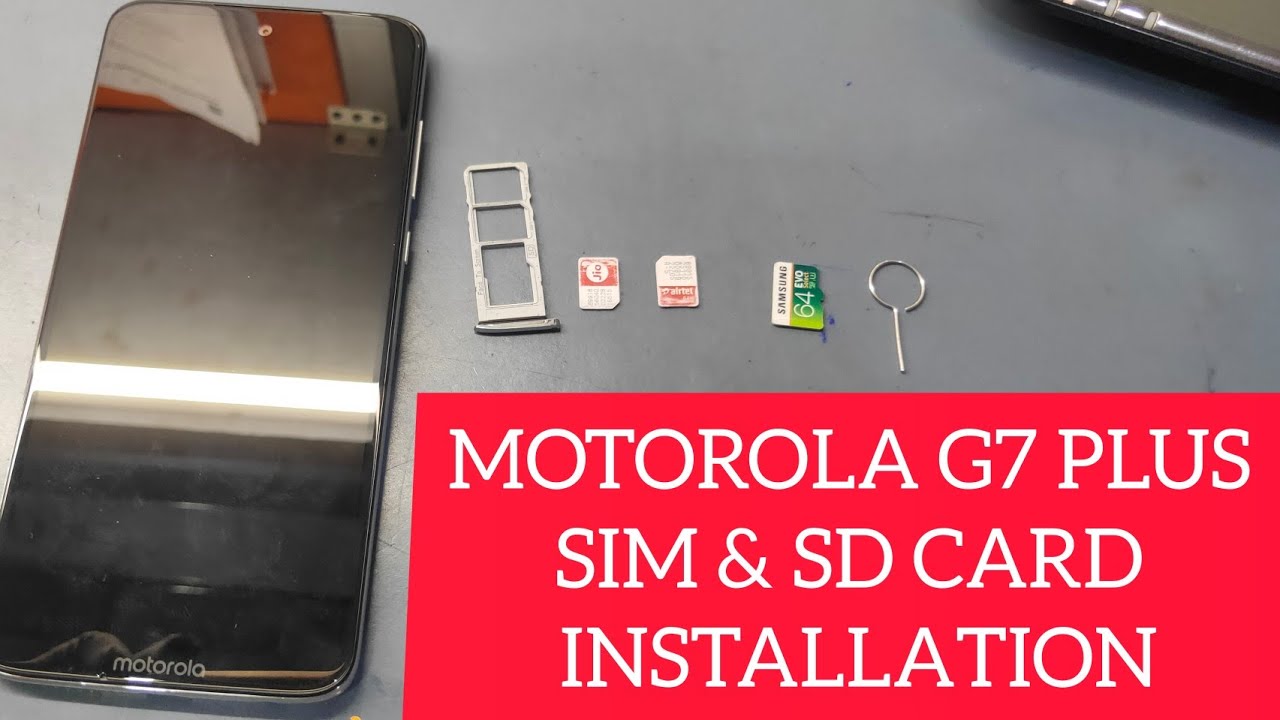MOTOROLA MOTO G7 PLUS : how to insert SIM card and SD card in Moto G7 Plus