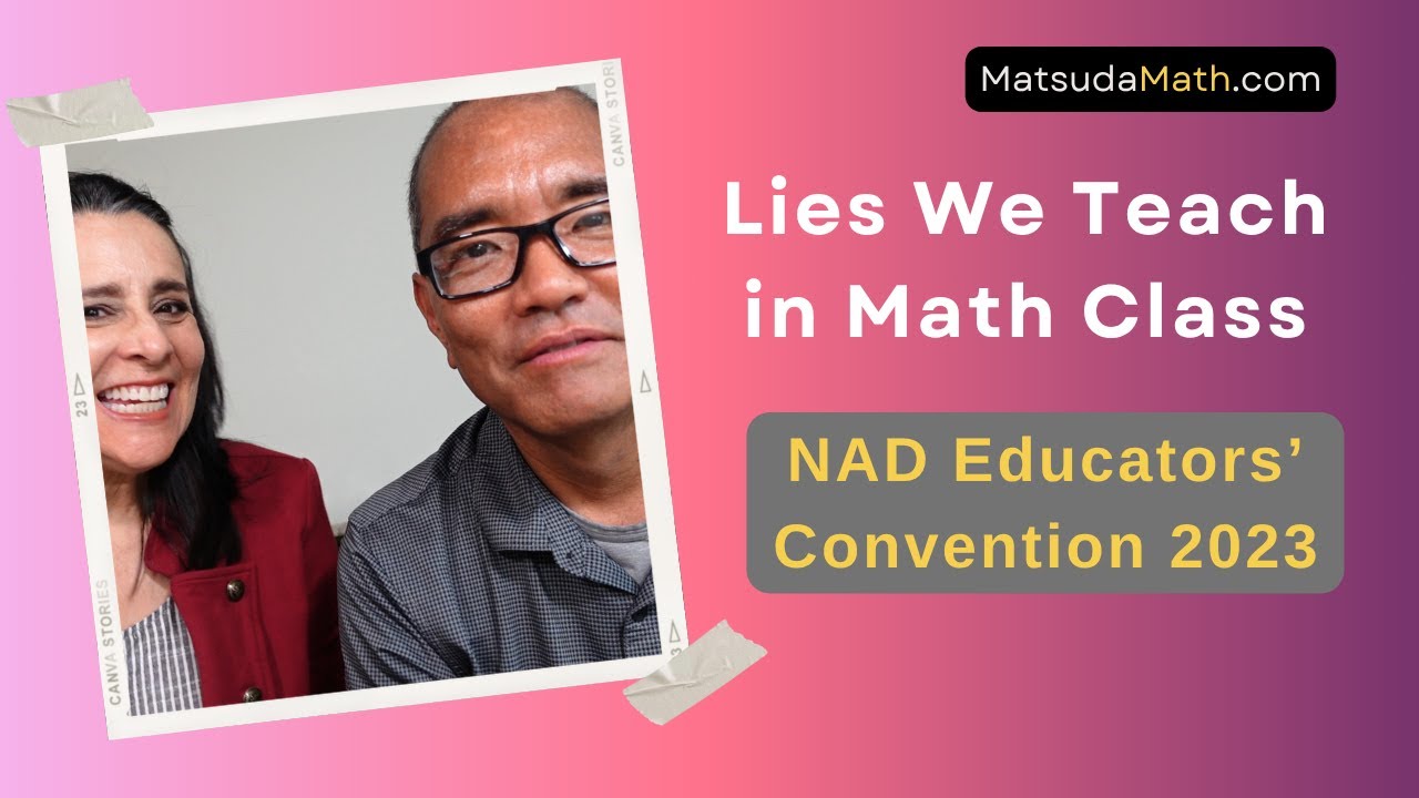 Lies We Teach in Math Class