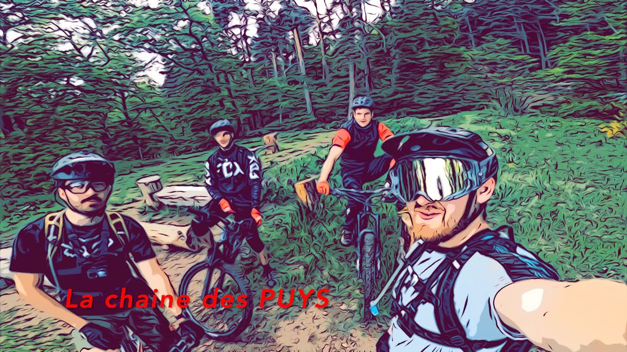 VTT Enduro  4K La chaine des Puys  ft (Jordan Camille Tristan ) 14/05/2021