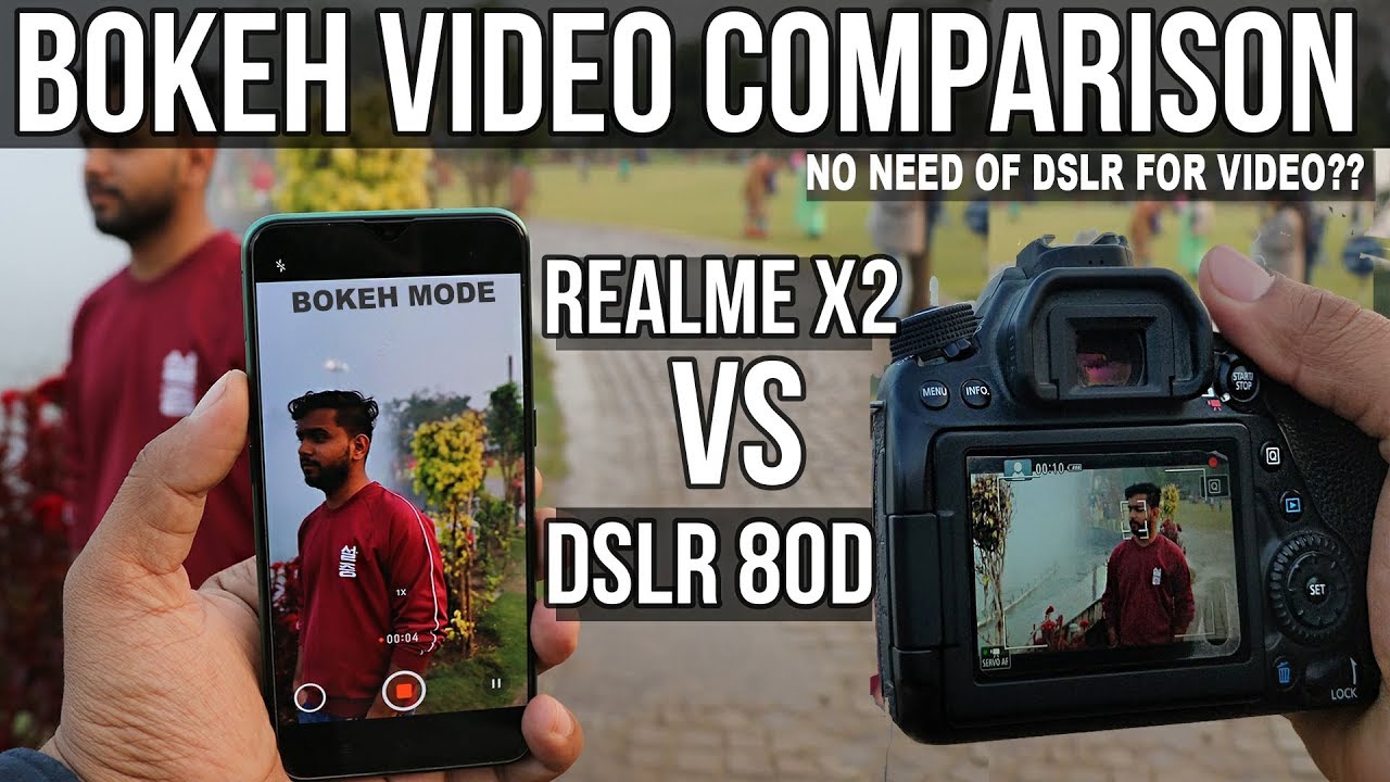 DSLR 80D VS REALME X2 #BOKEH VIDEO MODE COMPARISON#PORTRAIT