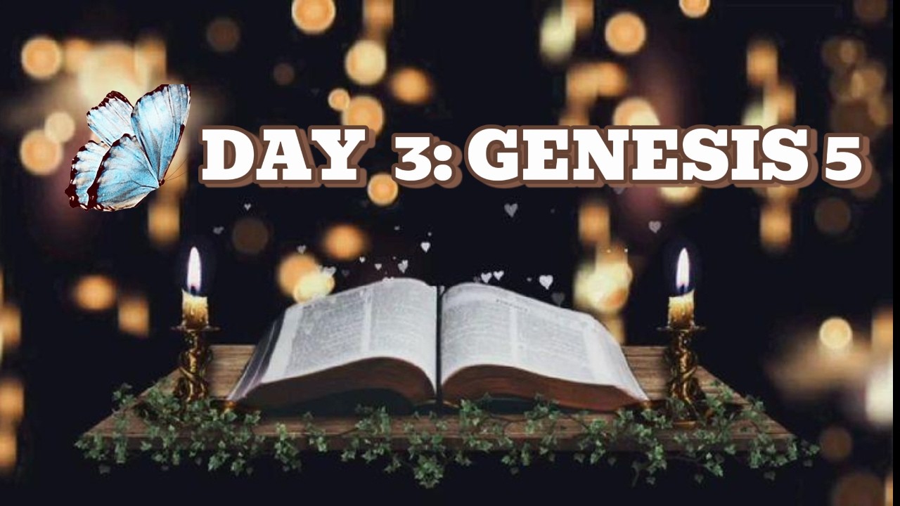 Day 3 Genesis Chapter 5