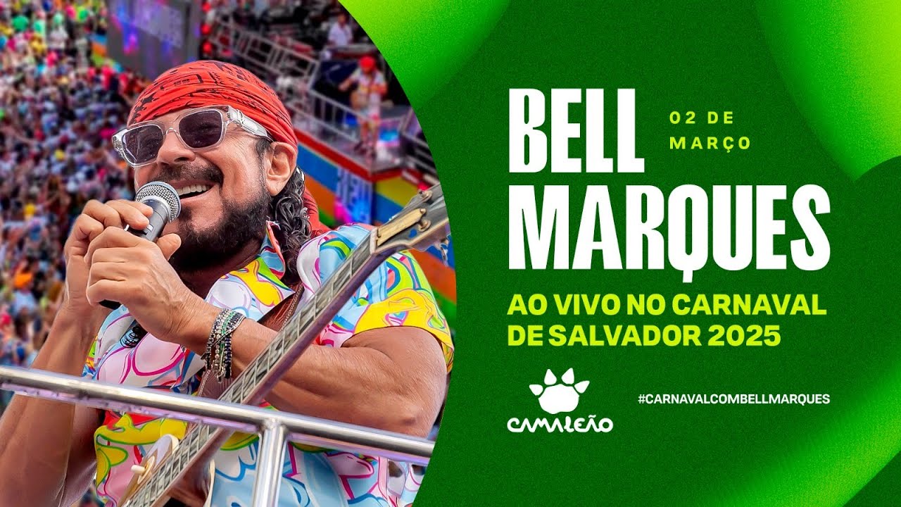CARNAVAL DE SALVADOR 2025 - Bell Marques - Bloco CAMALEÃO (domingo)