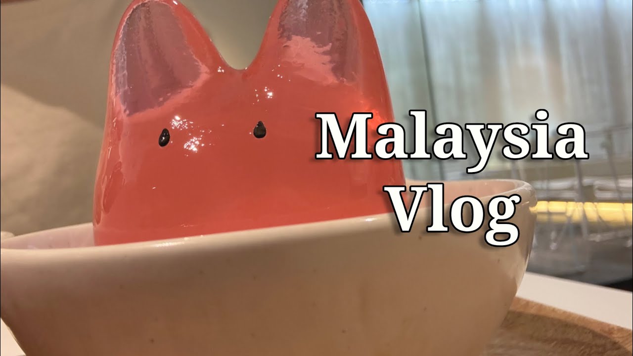 First Vlog | Malaysia Vlog