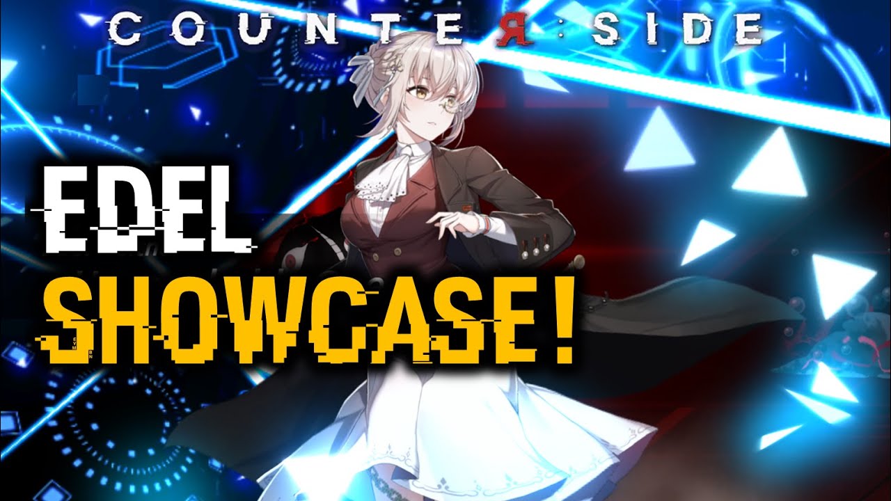 EDEL PVP SHOWCASE! | Counter:Side