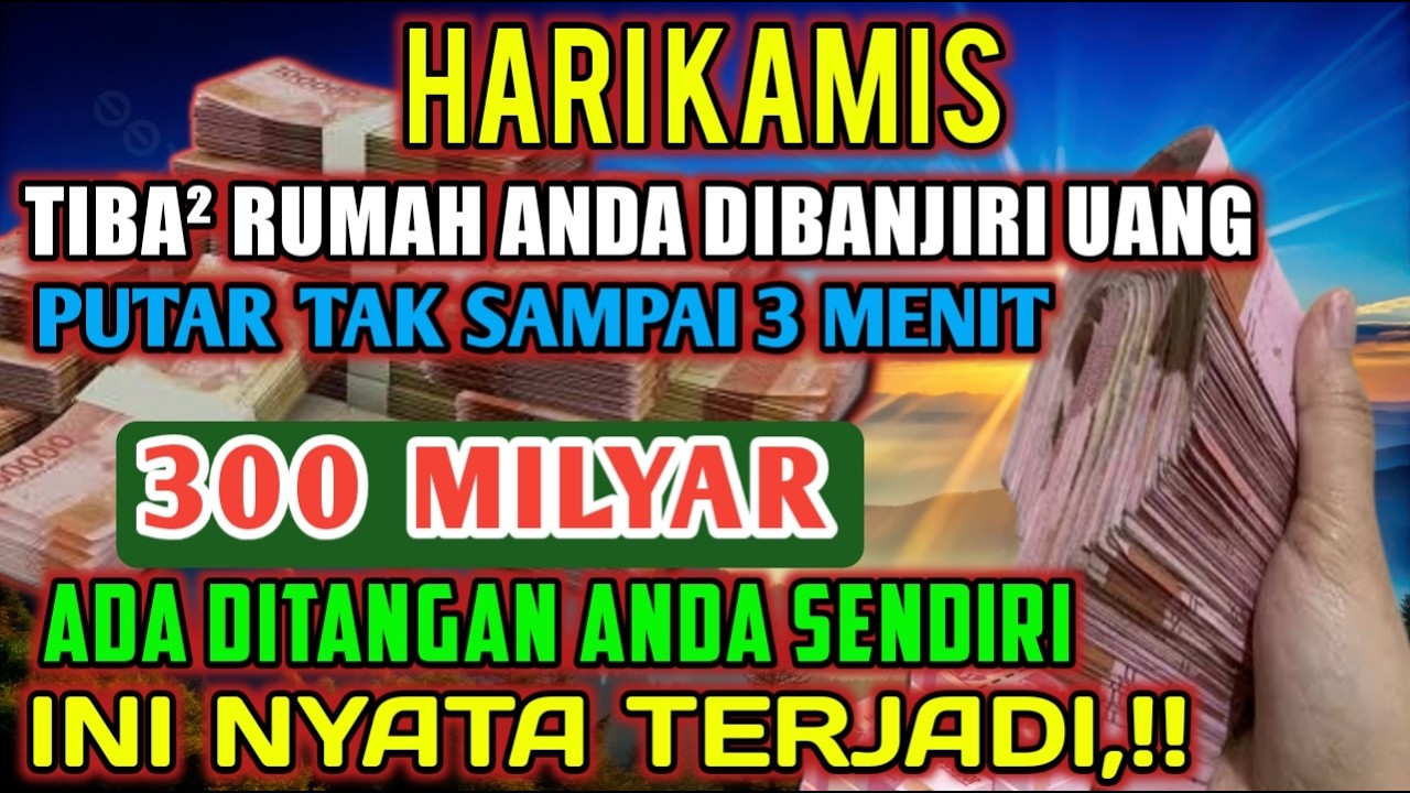 ALHAMDULILLAHBARU PUTARSEBENTAR UANG BENAR2 DATANG SENDIRI KERUMAH, DOA KEKAYAAN PALING MUSTAJAB