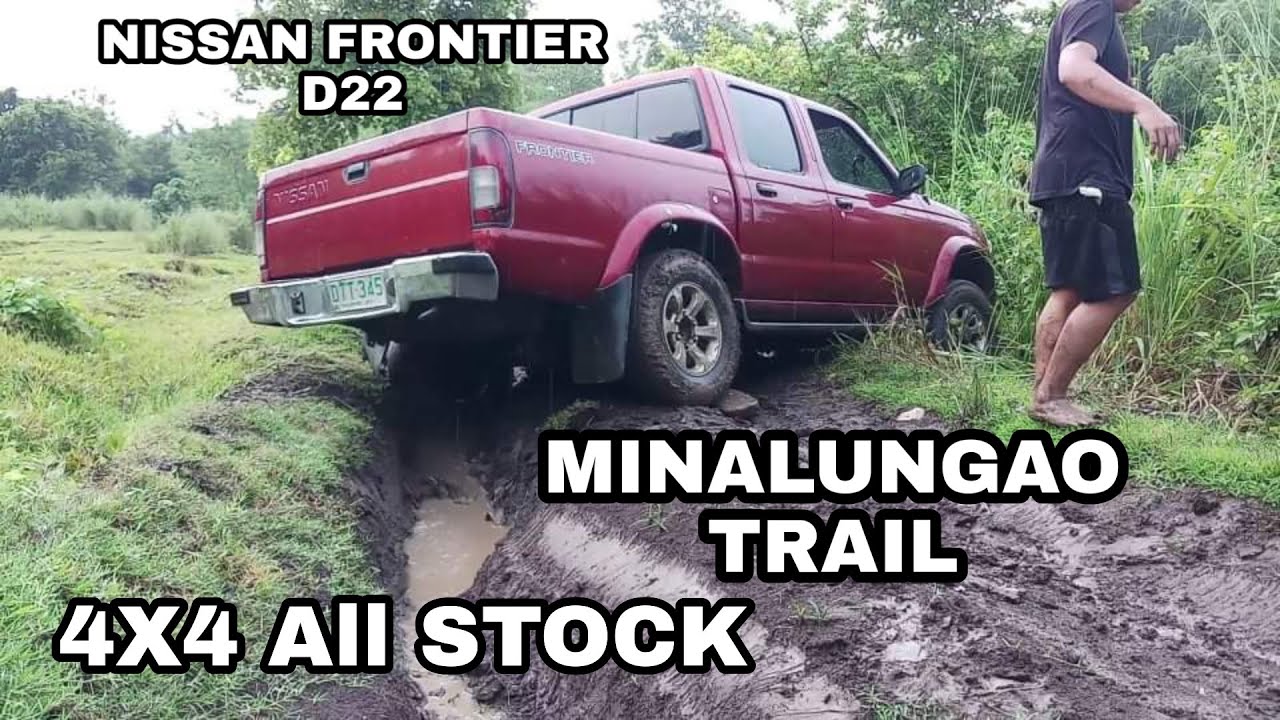 Minalungao 4X4 Trail || Nissan Frontier D22 4X4 All stock || Solo Trail 🇵🇭🇵🇭