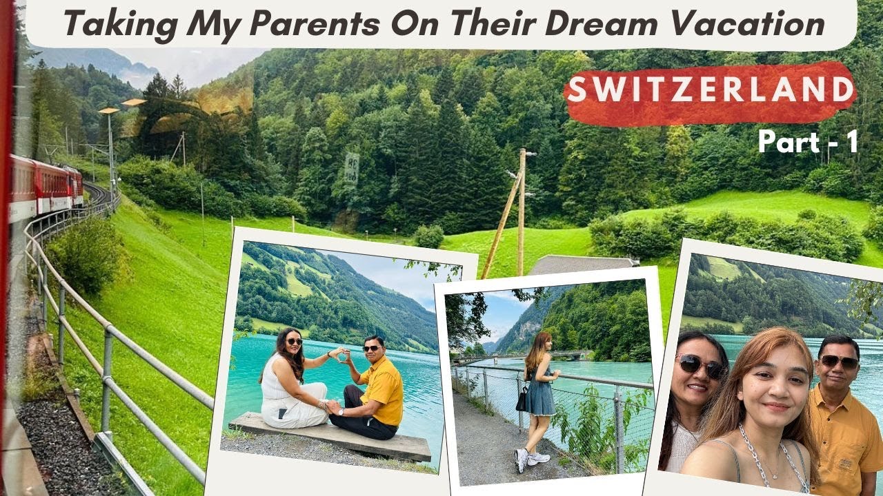 Taking My Parents On Their Dream Vacation | Switzerland Vlog Part-1 | Interlaken Express