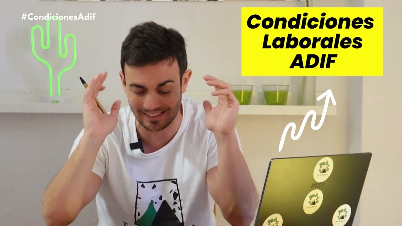 Todo sobre las Condiciones Laborales de las Oposiciones de ADIF