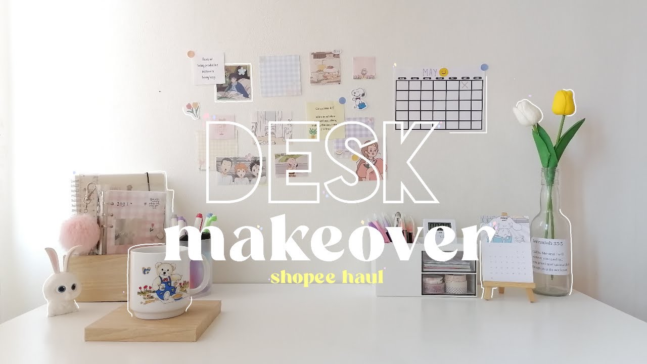 AESTHETIC DESK MAKEOVER + shopee haul🌷✨