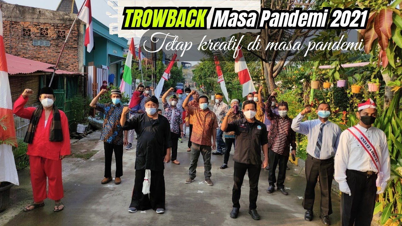 THROWBACK Masa Pandemi 2021