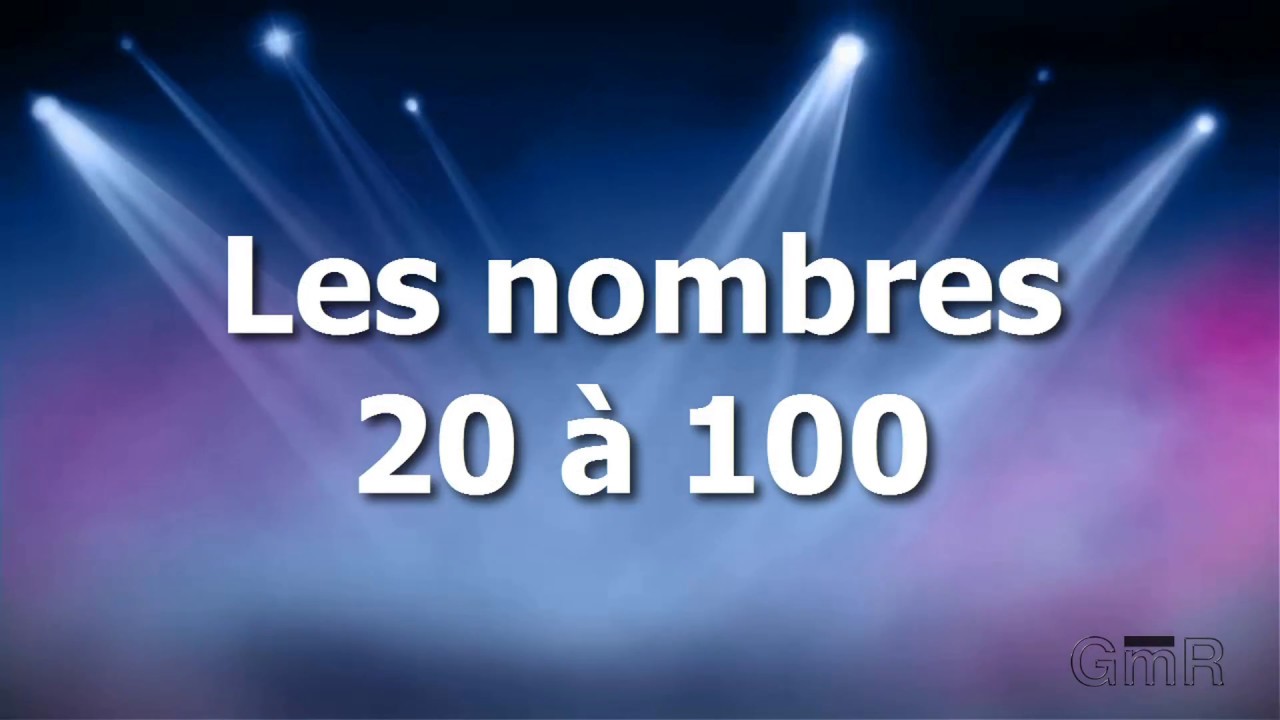 Cours de français : Les nombres de vingt à cent ( 20 - 100)