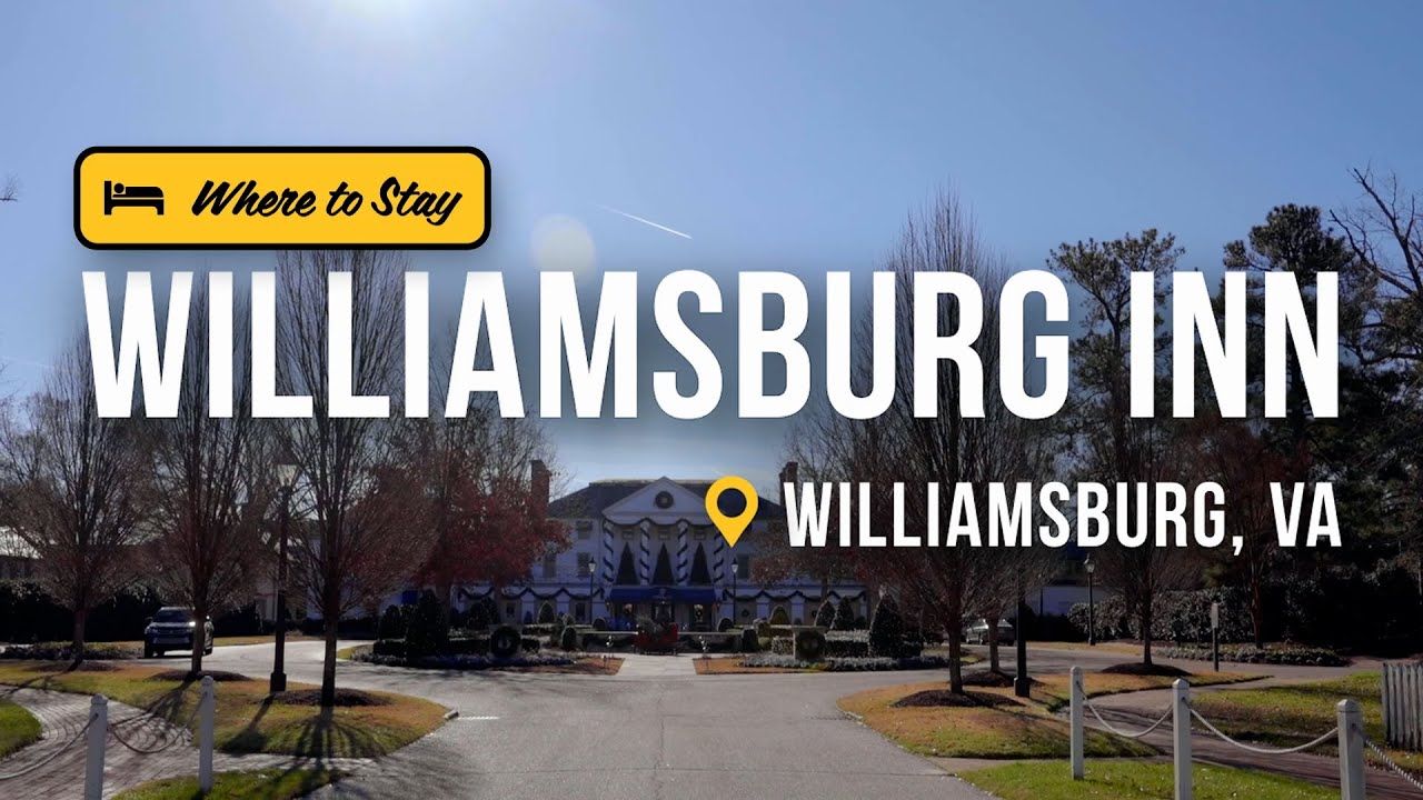 The Williamsburg Inn is the Epitome of Luxury and Elegance | Get Out of Town