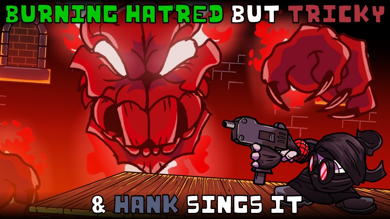 Rivaled Hatred (Burning Hatred but Tricky & Hank sings it) | FNF: MMNM cover