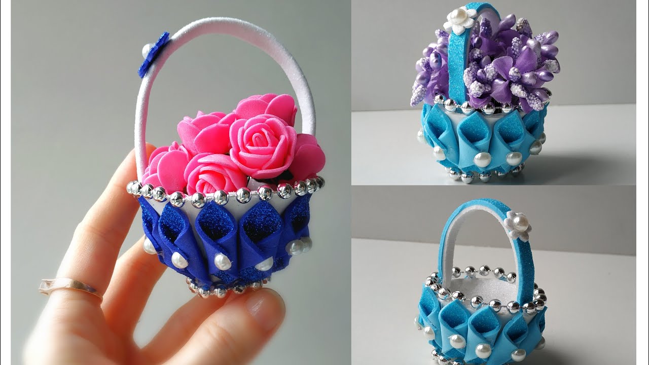 Простая идея Как сделать корзинку из фоамирана своими руками | Beautiful basket from foam sheet