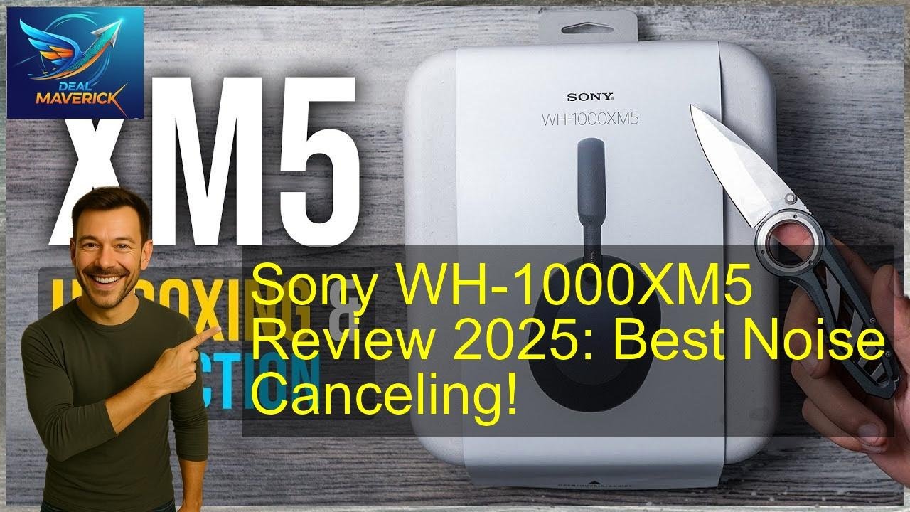 Sony WH-1000XM5 Review 2025: Best Noise Canceling!