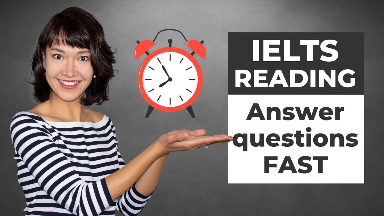 IELTS Reading | How to answer ALL the questions