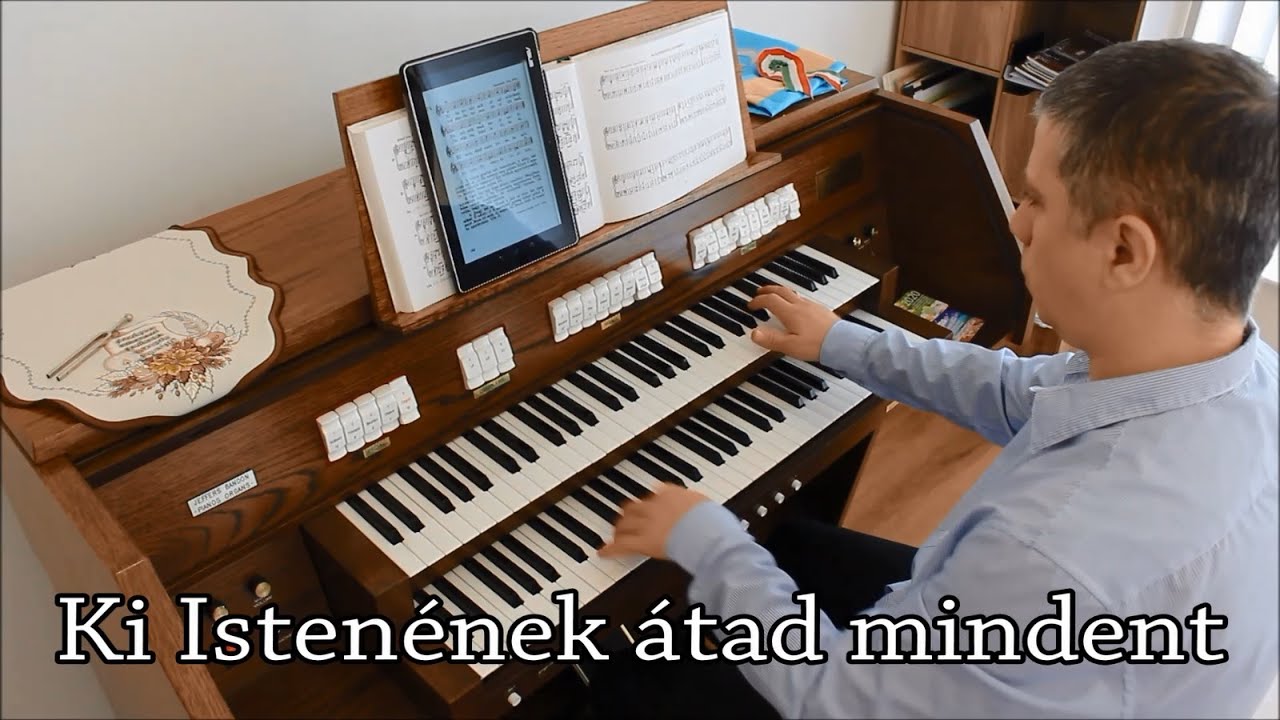 274. Dicséret Ki Istenének átad mindent - Szabó Csaba
