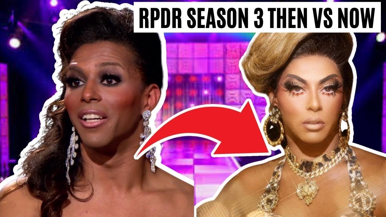 Then vs Now: RuPaul's Drag Race Season 3 Transformations - RPDR Drag Queen News