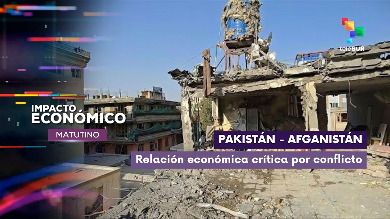 Impacto Económico | Pakistán - Afganistán | Relación económica crítica por conflicto