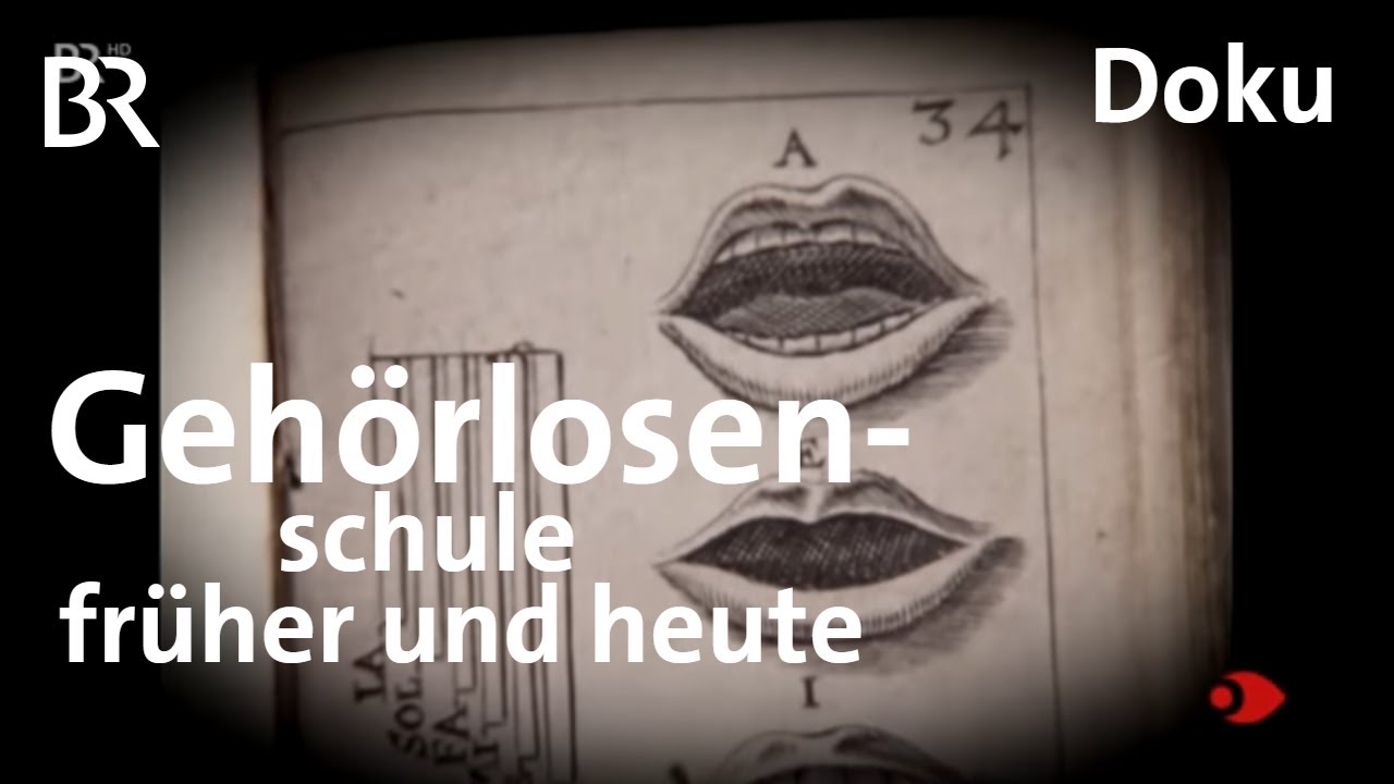 Die Gehörlosenschule war mein Zuhause | Sehen statt Hören | BR | Pädagogik | Geschichte