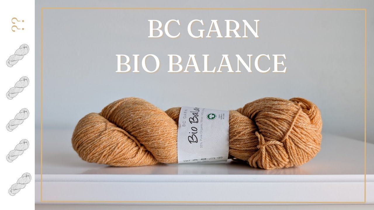 An Eco Friendly Yarn You Need to Try? BC Garn Bio Balance Yarn Review