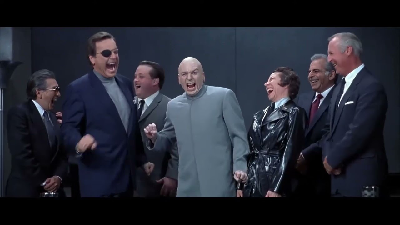 Austin Powers - Gentlemen, In Exactly Five Days, We Will be $100 Billion Richer.