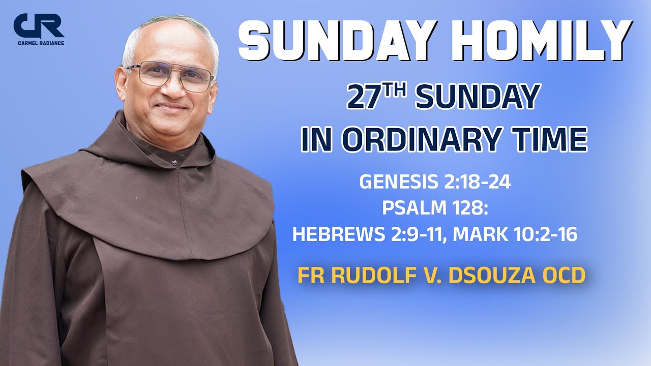Sunday Homily | 27th Sunday in OT | Year B | Fr Rudolf V. Dsouza OCD