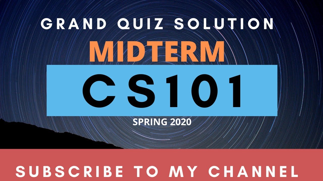 CS101 Grand Quiz||Spring 2020||Virtual University