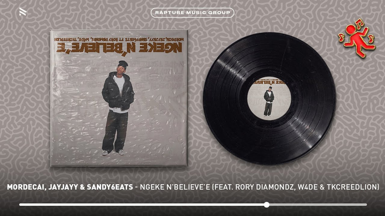Mordecai, JayJayy & Sandy6eats - Ngeke n'Believe'e (feat. Rory Diamondz, W4DE & Tkcreedlion)