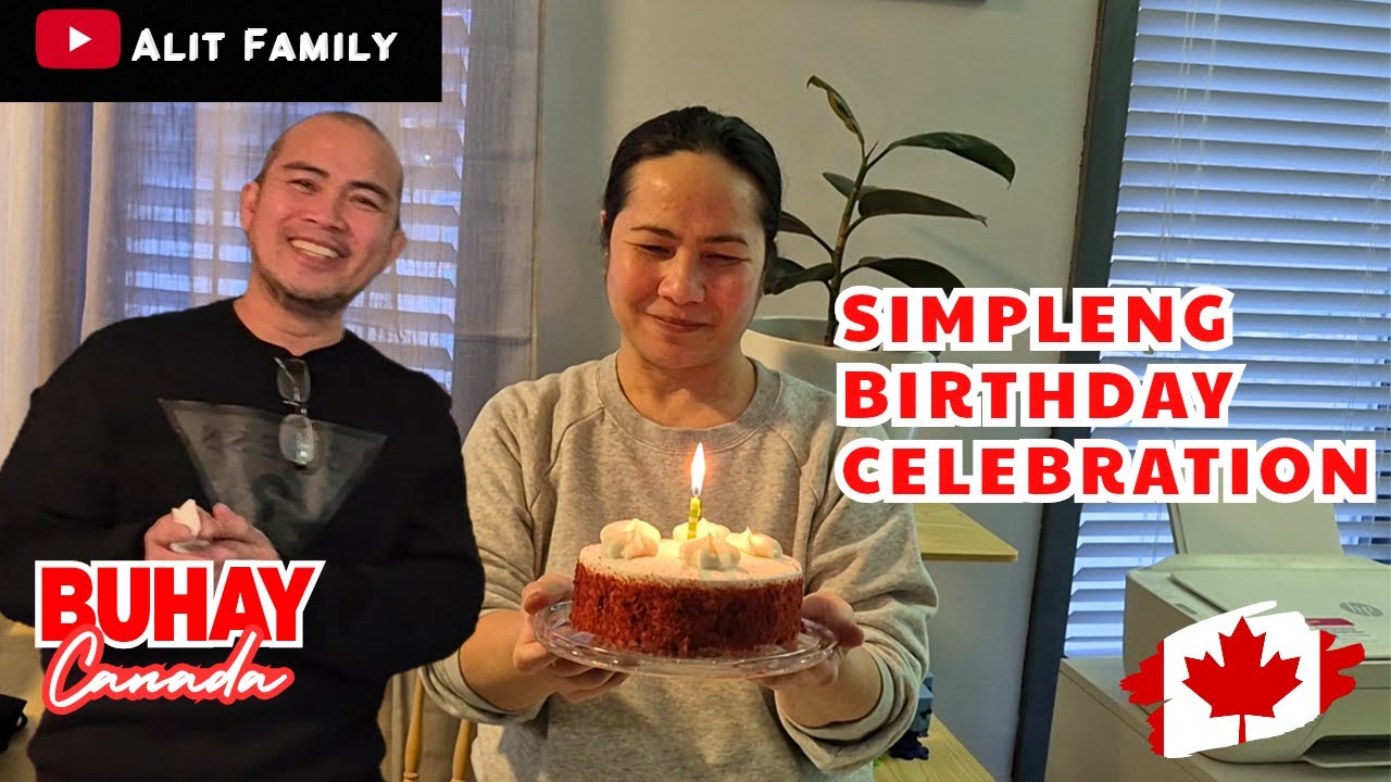 SIMPLENG BIRTHDAY CELEBRATION #canadavlogs #buhaycanada