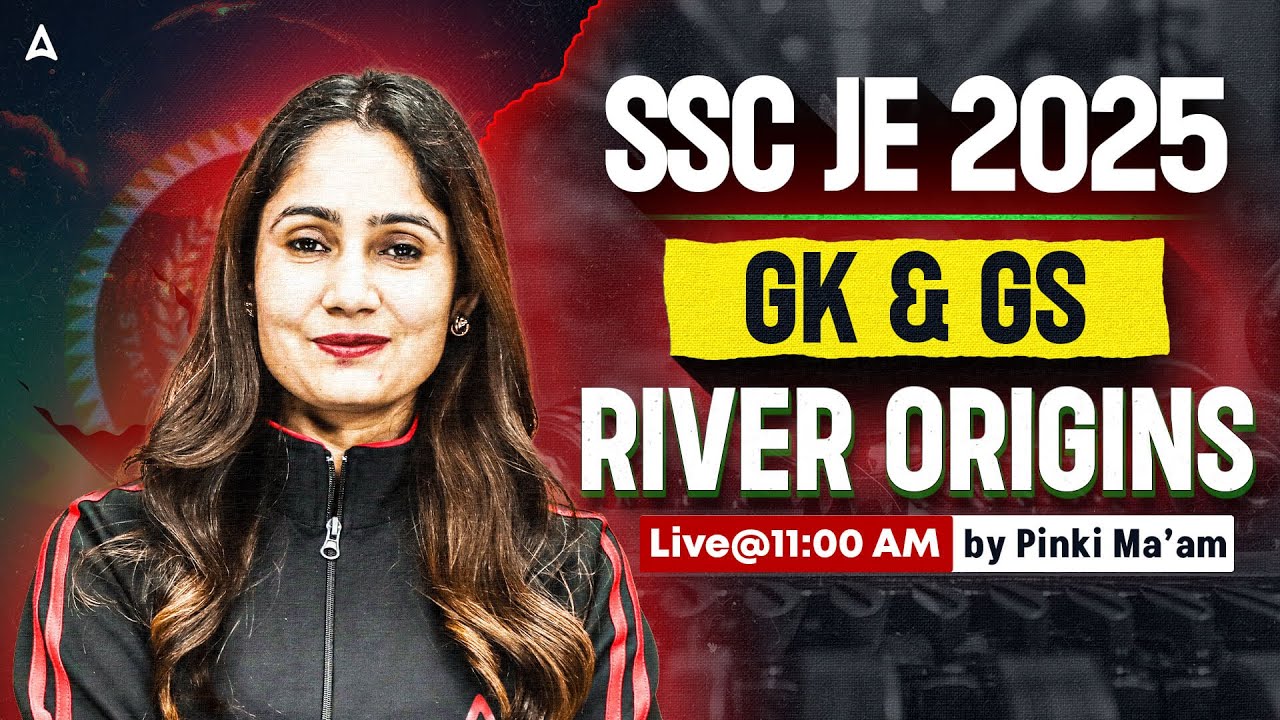 SSC JE 2025 | SSC JE GK GS Classes 📘 River Origins 🏛️ | By Pinki Ma'am 🎓