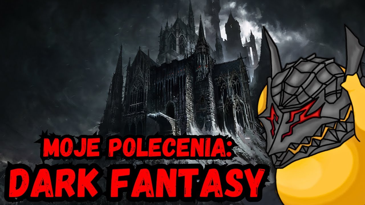 DUŻO MOICH POLECEŃ: DARK FANTASY 🖤⚔️