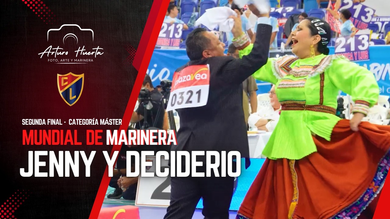 JENNY ZORRILLA Y DECIDERIO SANDOVAL| SEGUNDA FINAL MASTER MUNDIAL MARINERA 2026