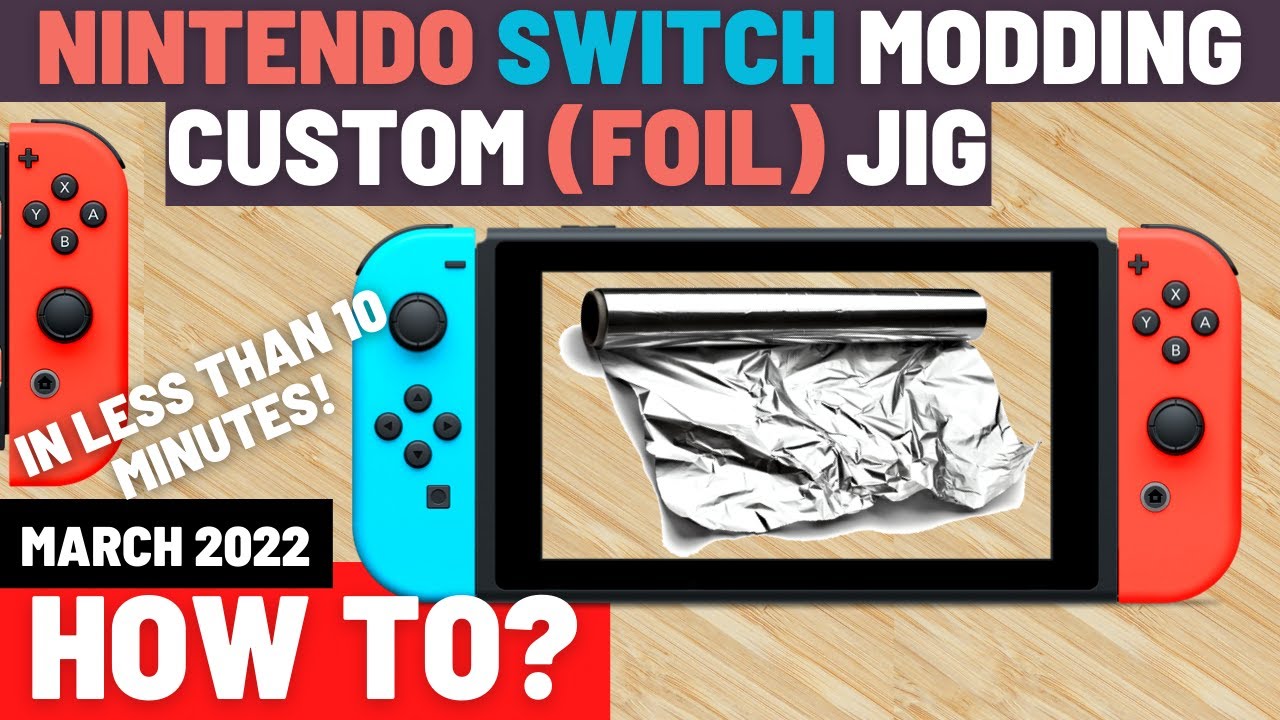 Making a Custom Jig with FOIL! To Jailbreak your SWITCH!