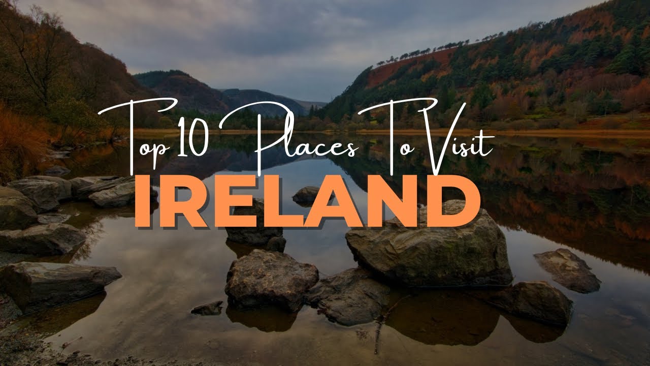 Top 10 Must-Visit Places in Ireland 🇮🇪 | Travel Facts & Tips You Need to Know!