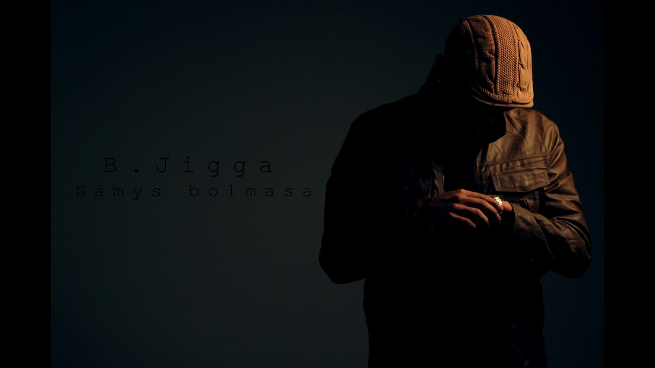 B.Jigga - Namys bolmasa (demo)
