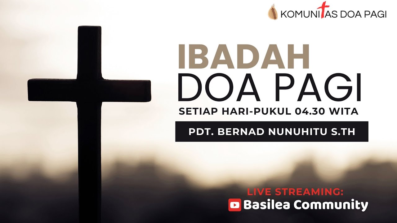 IBADAH DOA PAGI || Senin, 16 Maret 2026 || Pdt. Bernad Nunuhitu  S.Th