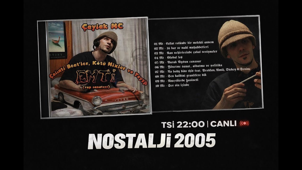 Nostalji 2005 - 2.Albüm Mt Çalıntı Beatler, Kötü Mixler ve Teyyip (30-08-2005)