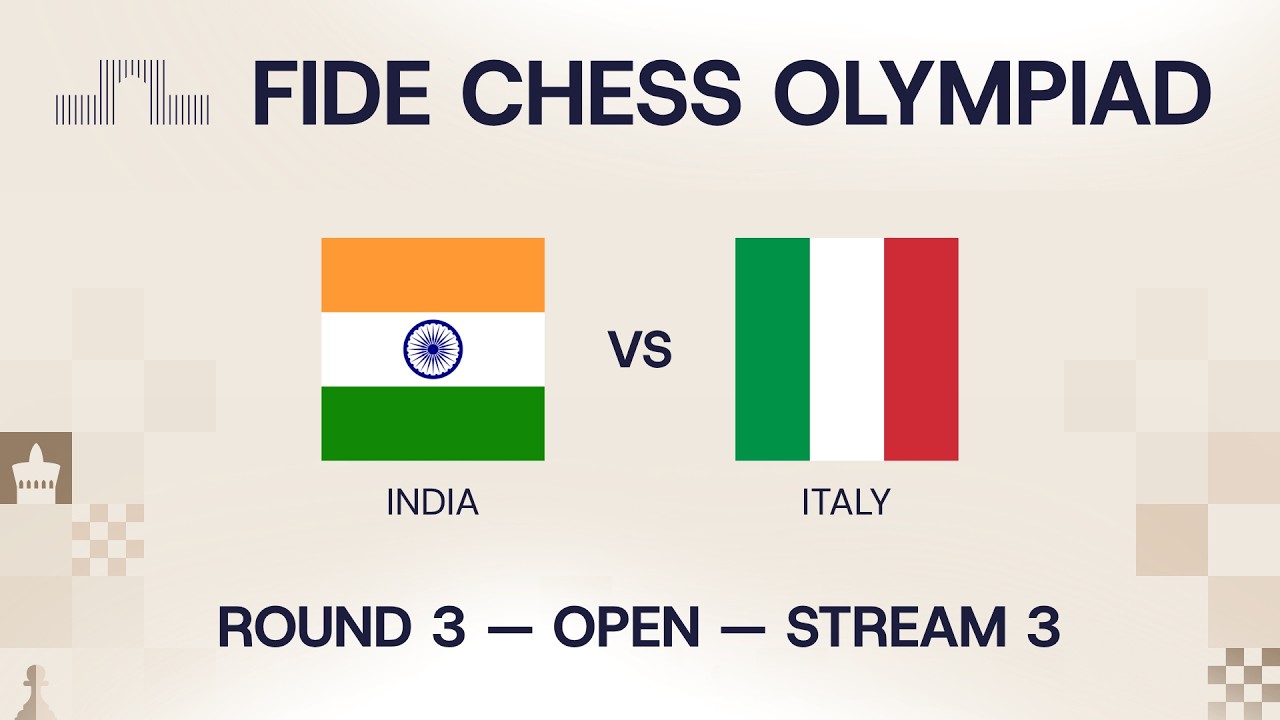 FIDE Chess Olympiad 2026 | Round 3 | India vs Italy | Open
